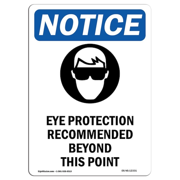 OSHA Sign, Eye Protection Recommended With Symbol, 14in X 10in Aluminum, 10" W, 14" H, Portrait